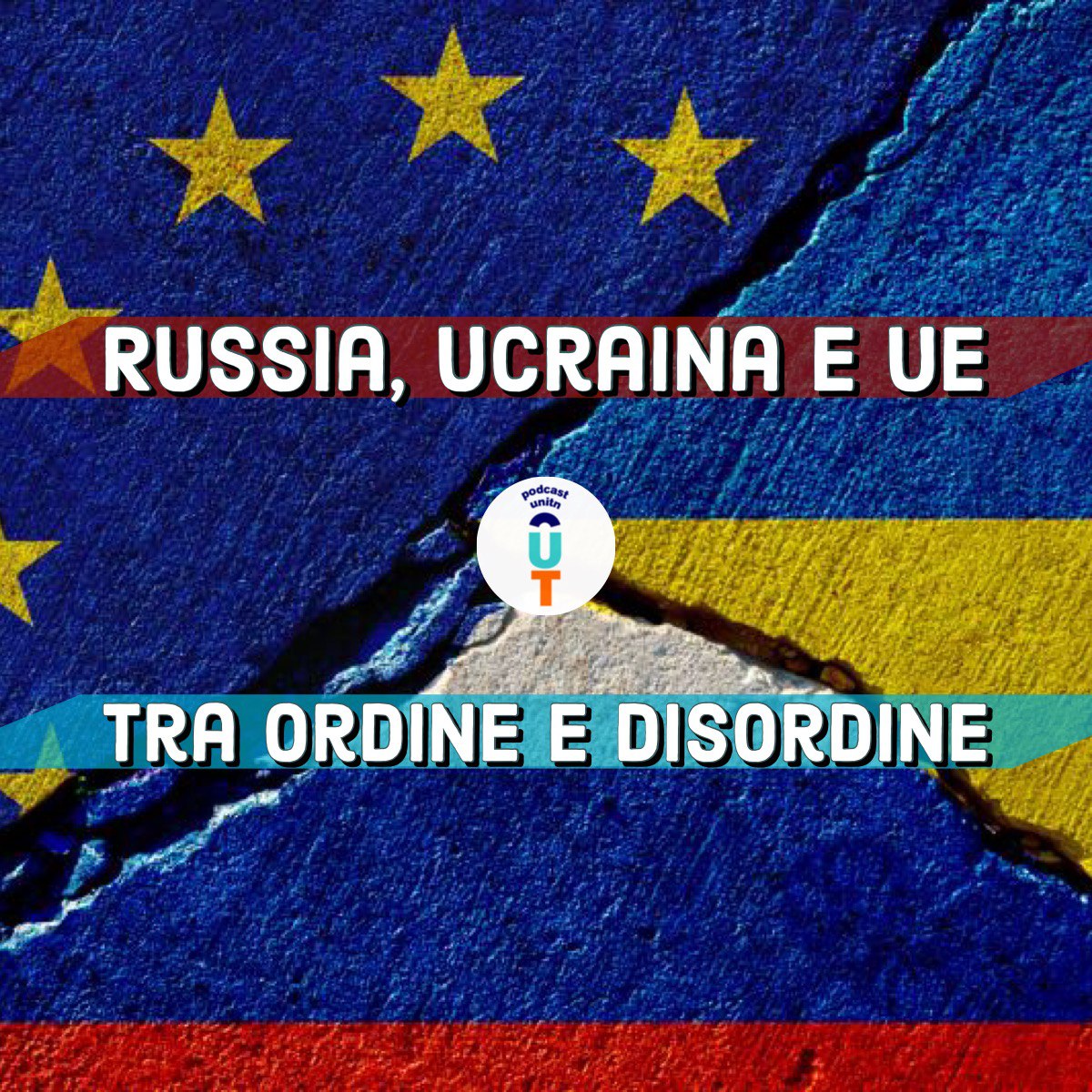 TREAGLE – Tra ordine e disordine: l’occidente e la crisi tra l’Ucraina e Russia – Season 1 – Ep. 9 (con Guglielmo Finotti) episode artwork
