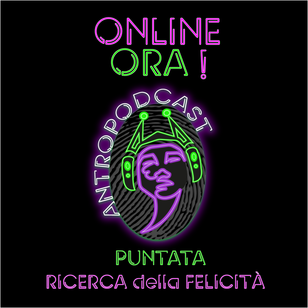 Antropodcast – puntata n.4: Ricerca della felicità episode artwork