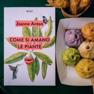 Come si amano le piante di Joanne Anton, Wudz Edizioni