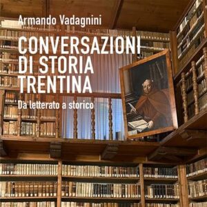 I libri in compresse - Conversazioni di storia trentina