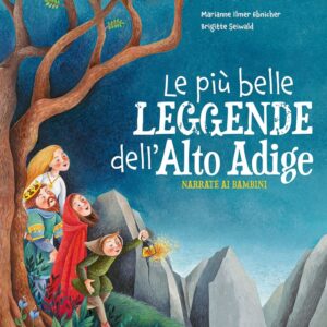 I libri in compresse - Le più belle leggende dell'Alto Adige narrate ai bambini